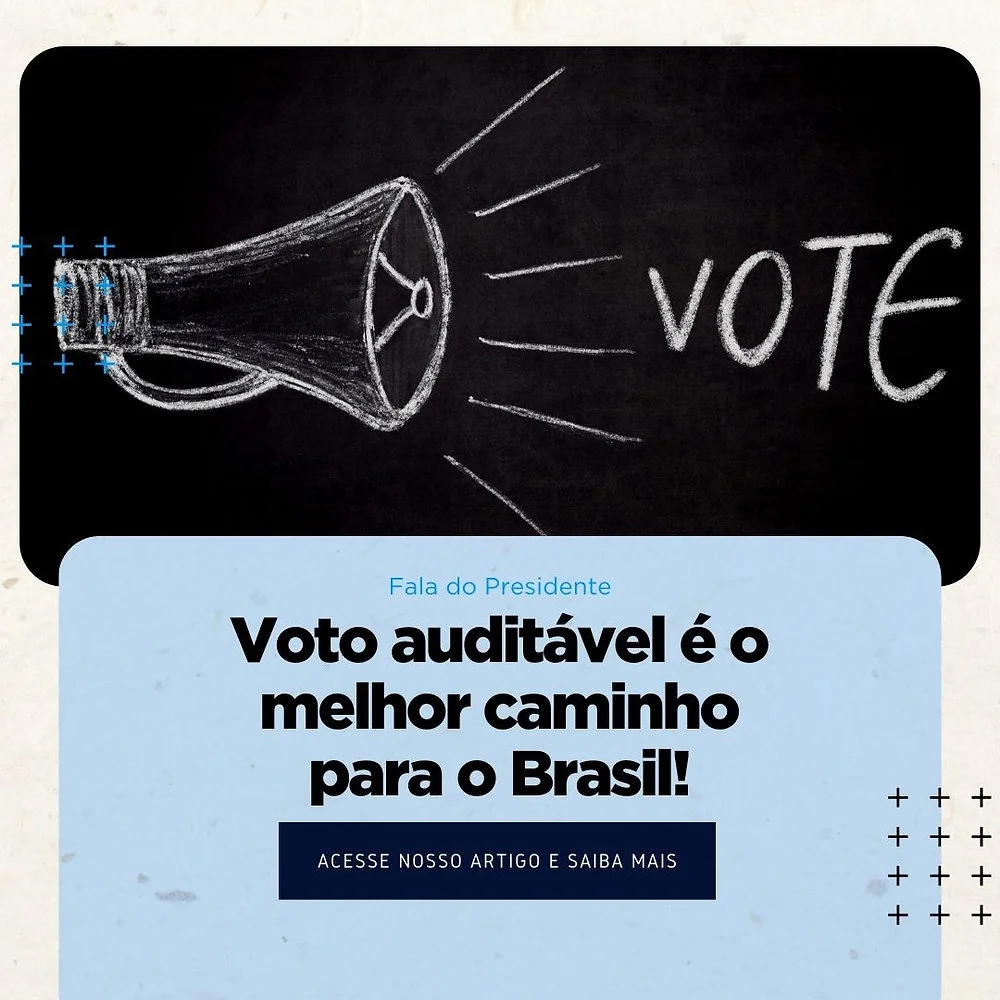 O VOTO AUDITÁVEL É O MELHOR CAMINHO PARA O BRASIL!